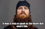 Duck-Dynasty-A-man-is-only-as-good-as-the-beard-that-wears-him.jpg