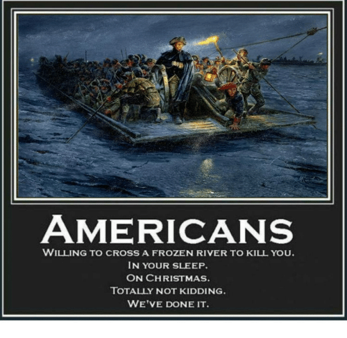 americans-willing-to-cross-a-frozen-river-to-kill-you-24398368.png
